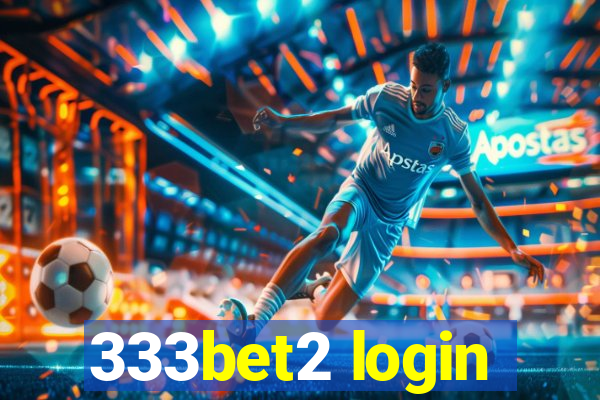 333bet2 login